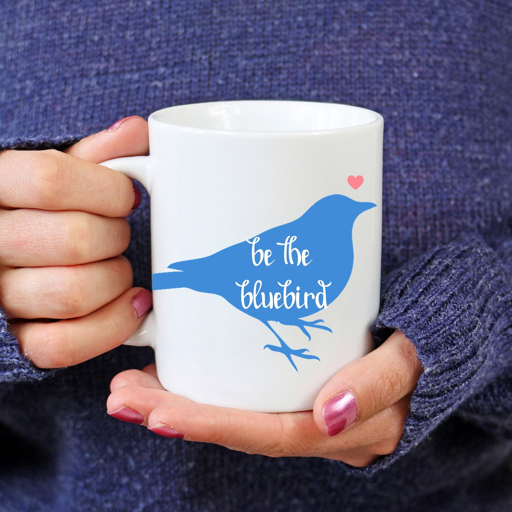 Be the Bluebird Mug, Bluebird Gift, Nature Lover Gift, Bluebird Lovers