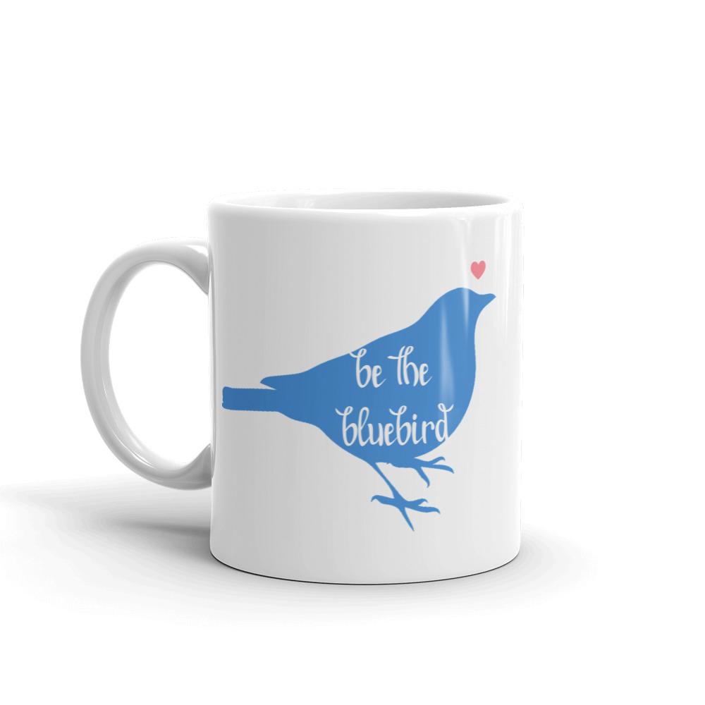 Mugs - "Be The Bluebird" Mug