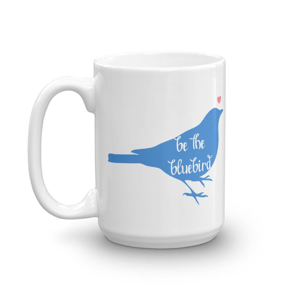 Mugs - "Be The Bluebird" Mug