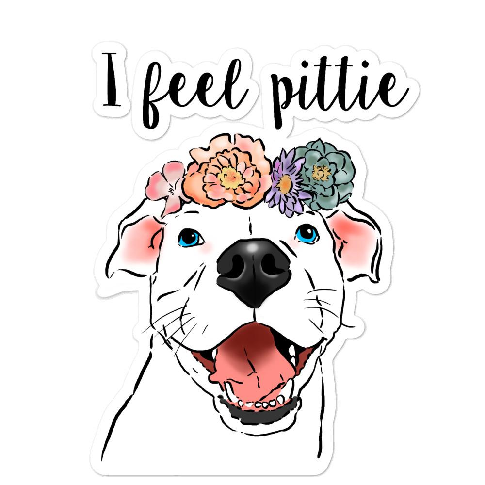 Stickers - "I Feel Pittie" Pit Bull Vinyl Sticker