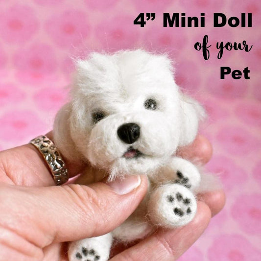 Stuffed Animals - Custom Mini Needle Felted Pet—4"