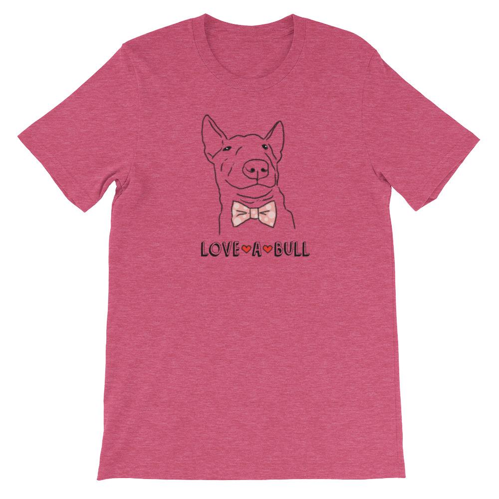 T-Shirts - Bull Terrier Lov-a-Bull Unisex T-Shirt