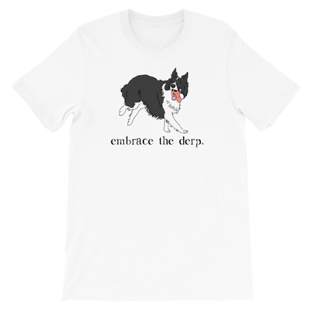 Embrace the Derp Border Collie T-Shirt