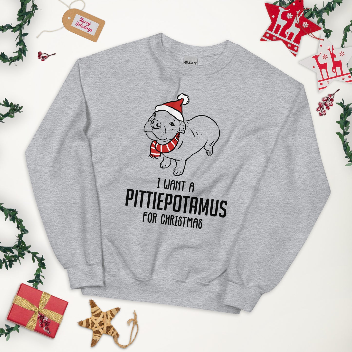 I Want a Pittiepotamus for Christmas Unisex Sweatshirt