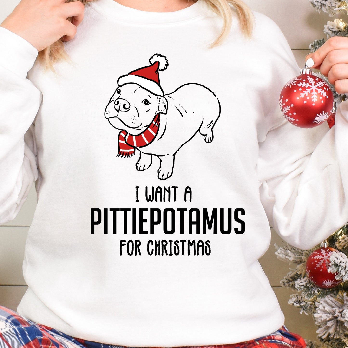 I Want a Pittiepotamus for Christmas Unisex Sweatshirt